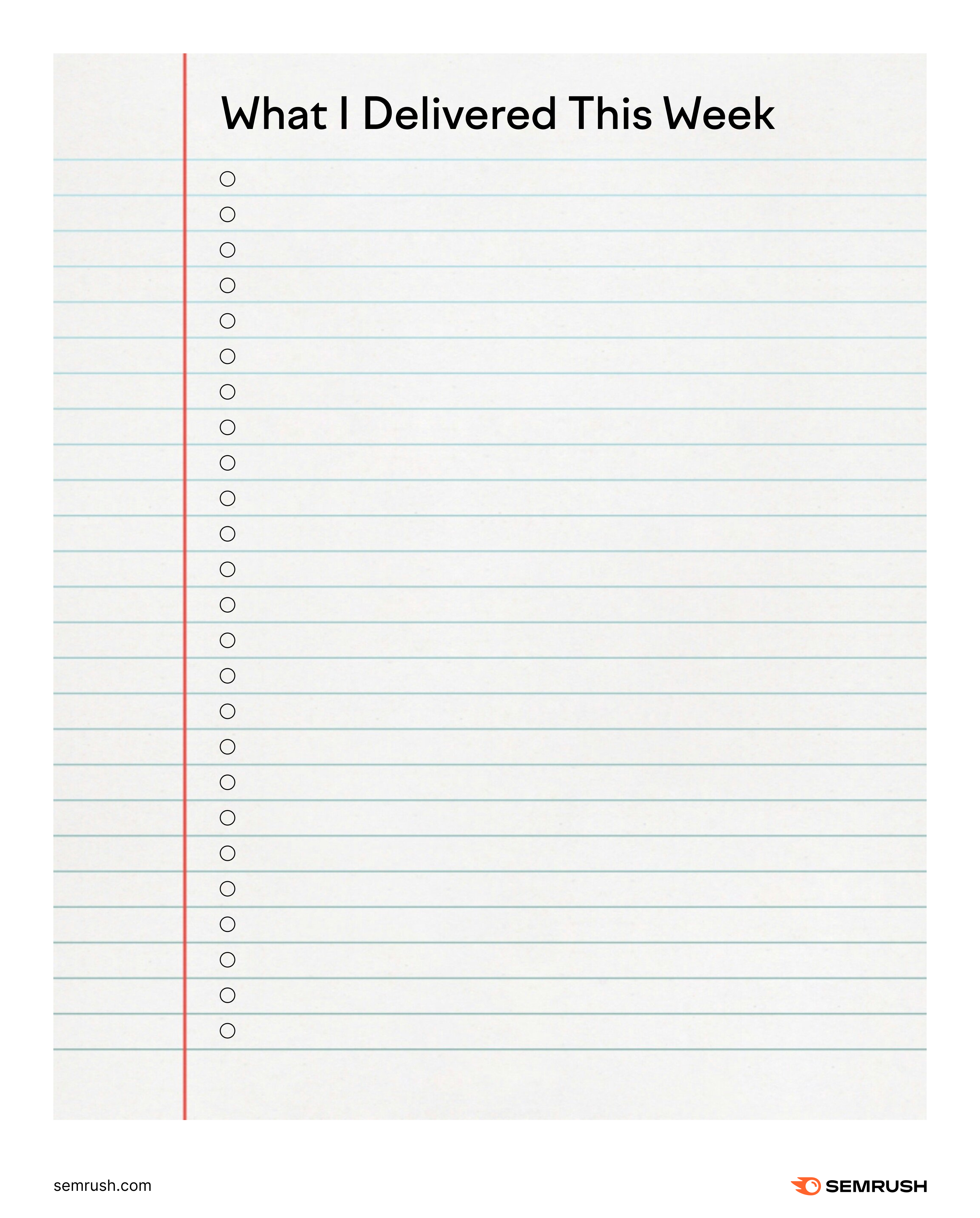An empty piece of notebook paper with a headline at the top stating "What I delivered this week"