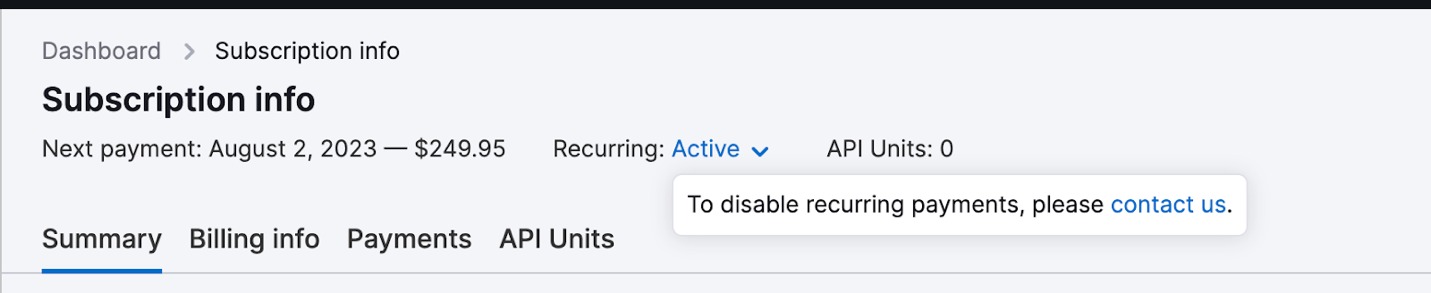 A part of the Subscription Info tab of a user profile. Next to the word Recurring a note opens from the blue Active button. The note says: To disable recurring payments, please contact us. Under contact us there is a link to the cancellation form.